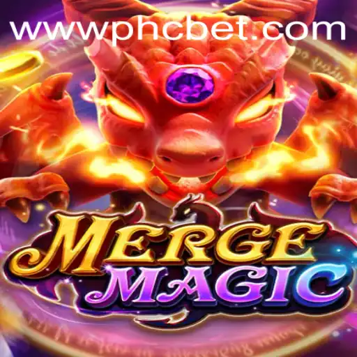Exploring the Fascinating World of MergeMagic with PHCBET