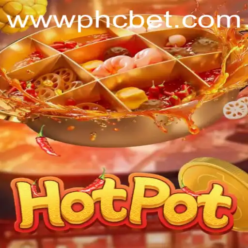 Experience the Excitement of Hotpot: A New Game from PHCBet